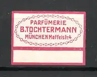 Reklamemarke Parfümerie B. Tochtermann in München