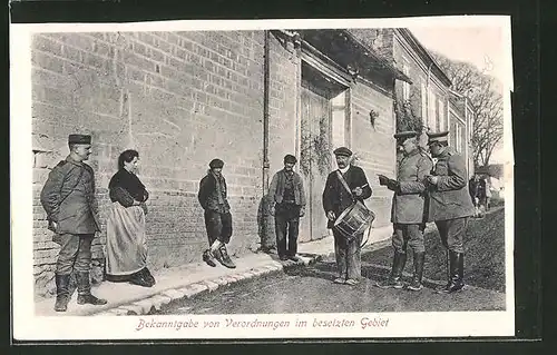 AK Weltkrieg 1914-1918, Ausrufer bei der Bekanntgabe von Verordnungen in besetzten Gebiet