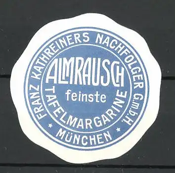 Präge-Reklamemarke "Almrausch"-Tafelmargarine der Firma Kathreiner, München