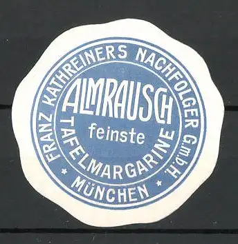 Präge-Reklamemarke "Almrausch"-Tafelmargarine der Firma Kathreiner in München
