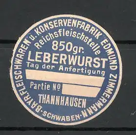 Präge-Reklamemarke Bayerische Fleischwaren-und Konservenfabrik Edmund Zimmermann, Thannhausen