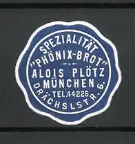 Präge-Reklamemarke "Phönix"-Brot der Bäckerei Alois Plötz, München