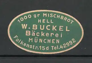 Präge-Reklamemarke Bäckerei W. Buckel in München