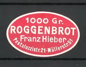 Präge-Reklamemarke Roggenbrot der Bäckerei Franz Hieber