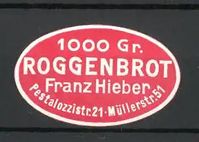 Präge-Reklamemarke Roggenbrot der Bäckerei Franz Hieber