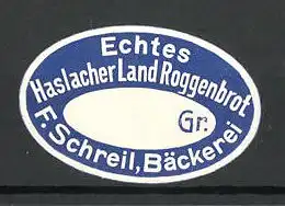 Präge-Reklamemarke echtes Haslacher Landroggenbrot der Bäckerei Schreil