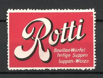 Reklamemarke "Rotti"-Bouillonwürfel und Suppenwürze, rot