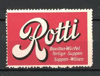 Reklamemarke "Rotti"-Bouillon-und Suppenwürfel, rot