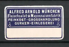 Präge-Reklamemarke Fleischsalat-und Mayonnaisenfabrik Alfred Arnold in München