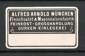 Präge-Reklamemarke Fleischsalat-und Mayonnaisenfabrik Alfred Arnold in München