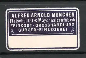 Präge-Reklamemarke Fleischsalat-und Mayonnaisenfabrik Alfred Arnold in München