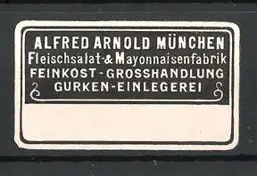 Präge-Reklamemarke Fleischsalat-und Mayonnaisenfabrik Alfred Arnold in München