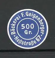 Präge-Reklamemarke Bäckerei F. Geigenberger