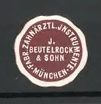 Präge-Reklamemarke Fabrik zahnärztlicher Instrumente Beutelrock&Sohn, München