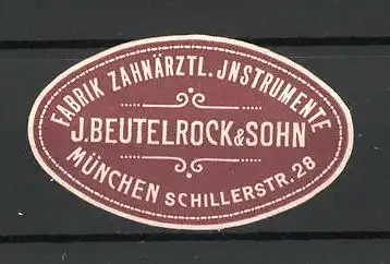 Präge-Reklamemarke Fabrik zahnärztlicher Instrumente Beutelrock&Sohn, München