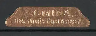 Präge-Reklamemarke "Romina"-.Haarwasser