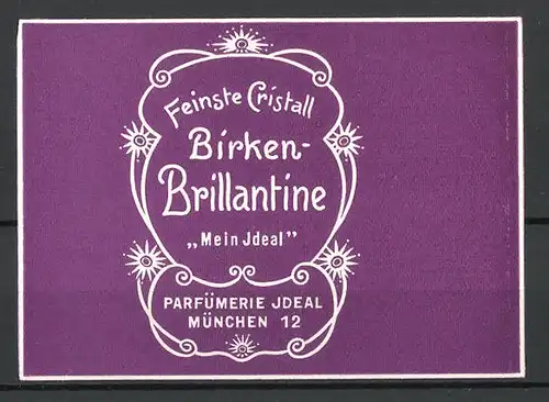 Präge-Reklamemarke "Birken-Brillantine"-Haarpflege der Parfümerie Ideal, München