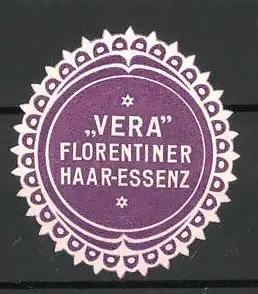Präge-Reklamemarke "Vera"-Florentiner Haar-Essenz