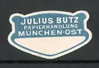 Präge-Reklamemarke Papierhandlung Julius Butz in München-Ost