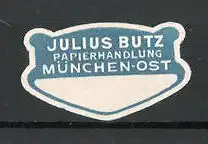 Präge-Reklamemarke Papierhandlung Julius Butz in München-Ost