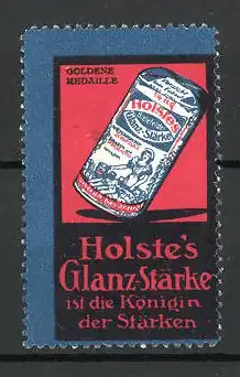 Reklamemarke Holste's Glanz-Stärke, "Königin der Stärken!, Stärke-Packung