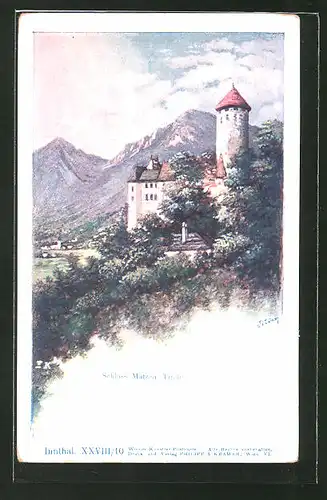 Künstler-AK Philipp + Kramer Nr. XXVIII /10: Schloss Matzen in Tirol