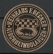 Präge-Reklamemarke Kirchheimbolanden, Weinhaus Becker