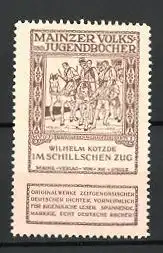 Reklamemarke Mainzer Volks- und Jugendbücher, Wilhelm Kotzde - Im Schillschen Zug