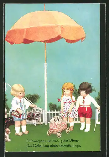 AK "Frühmorgens ist man guter Dinge...", Käthe Kruse-Puppen unterm Sonnenschirm mit Kinderwagen