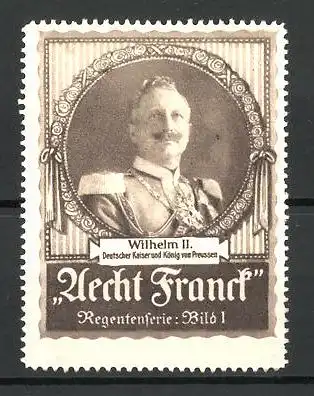 Reklamemarke "Aecht Franck-Kaffee", Porträt Wilhelm II., Deutscher Kaiser und König von Preussen