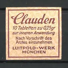 Reklamemarke München, Luitpold-Werk, Clauden-Tabletten