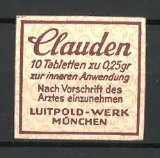 Reklamemarke München, Luitpold-Werk, Clauden-Tabletten