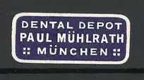 Reklamemarke München, Dental-Depot Paul Mühlrath