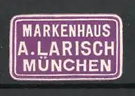 Reklamemarke München, Markenhaus A. Larisch