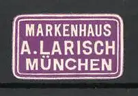 Reklamemarke München, Markenhaus A. Larisch