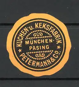 Reklamemarke München-Pasing, Kuchen - und Keksfabrik Petermann & Co.