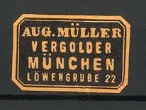 Reklamemarke München, Vergolder Aug. Müller