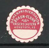 Reklamemarke Kaiserslautern, Damenfrieiersalon Braun-Fluhr