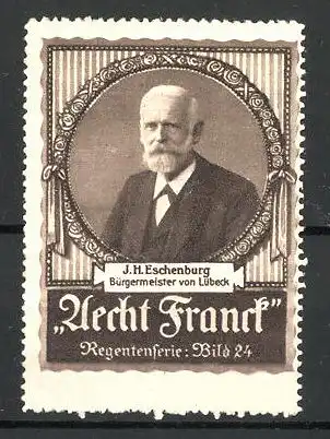 Reklamemarke Aecht Franck-Kaffee, J. H. Eschenburg, Bürgermeister von Lübeck