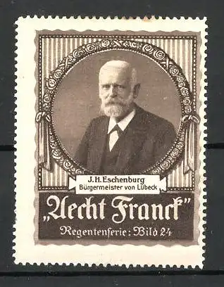 Reklamemarke Aecht Franck-Kaffee, J. H. Eschenburg, Bürgermeister von Lübeck