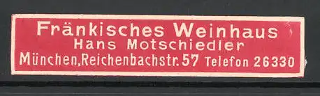 Reklamemarke München, Fränkisches Weinhaus Hans Motschiedler