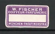 Reklamemarke München, Coiffeur-Parfümerie W. Fischer
