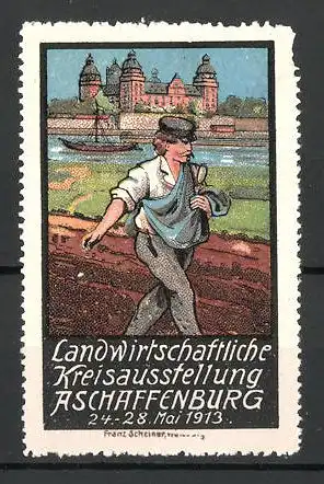 Reklamemarke Aschaffenburg, Landwirtschaftliche Kreisausstellung 1913, Bauer beim Säen