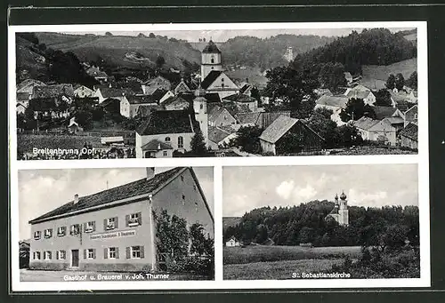 AK Breitenbrunn / Opf., Gasthof & Brauerei v. Joh. Thurner, St. Sebastianskirche, Teilansicht