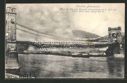 AK Tetschen-Bodenbach / Decin, Brand der Kaiserin Elisabeth Kettenbrücke 1915