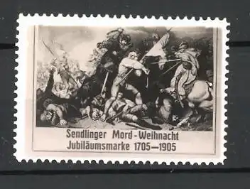 Reklamemarke Sendlinger Mord-Weihnacht, Jubiläumsmarke 1705-1905