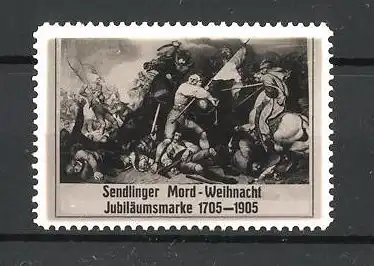 Reklamemarke Sendlinger Mord-Weihnacht, Jubiläumsmarke 1705-1905