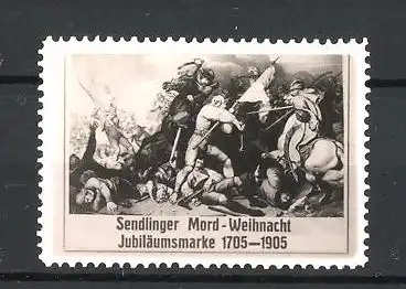 Reklamemarke Sendlinger Mord-Weihnacht, Jubiläumsmarke 1705-1905