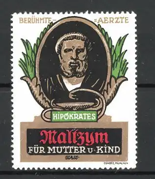 Künstler-Reklamemarke Franz Paul Glass, Maltzym Kräftigungspräparat, Portrait Hipokrates