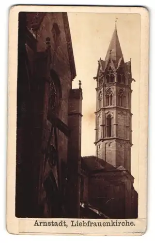 Fotografie Fotograf unbekannt, Ansicht Arnstadt, Ansicht der Liebfrauenkirche